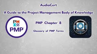 II. PMP : Chapter - 8 - Glossary of PMP Terms (A Guide to the Project Management Body of Knowledge)