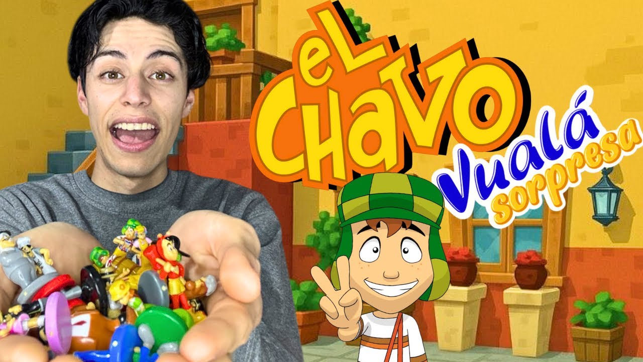 Abriendo Vualás Sorpresa del Chavo Del 8 - Parte 2