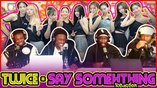 TWICE - 'SAY SOMETHING' Lyrics [Color Coded_Han_Rom_Eng] | Reaction