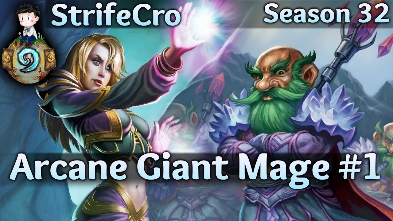 Hearthstone Arcane Giant Mage S32 #1: Wizards With Giants