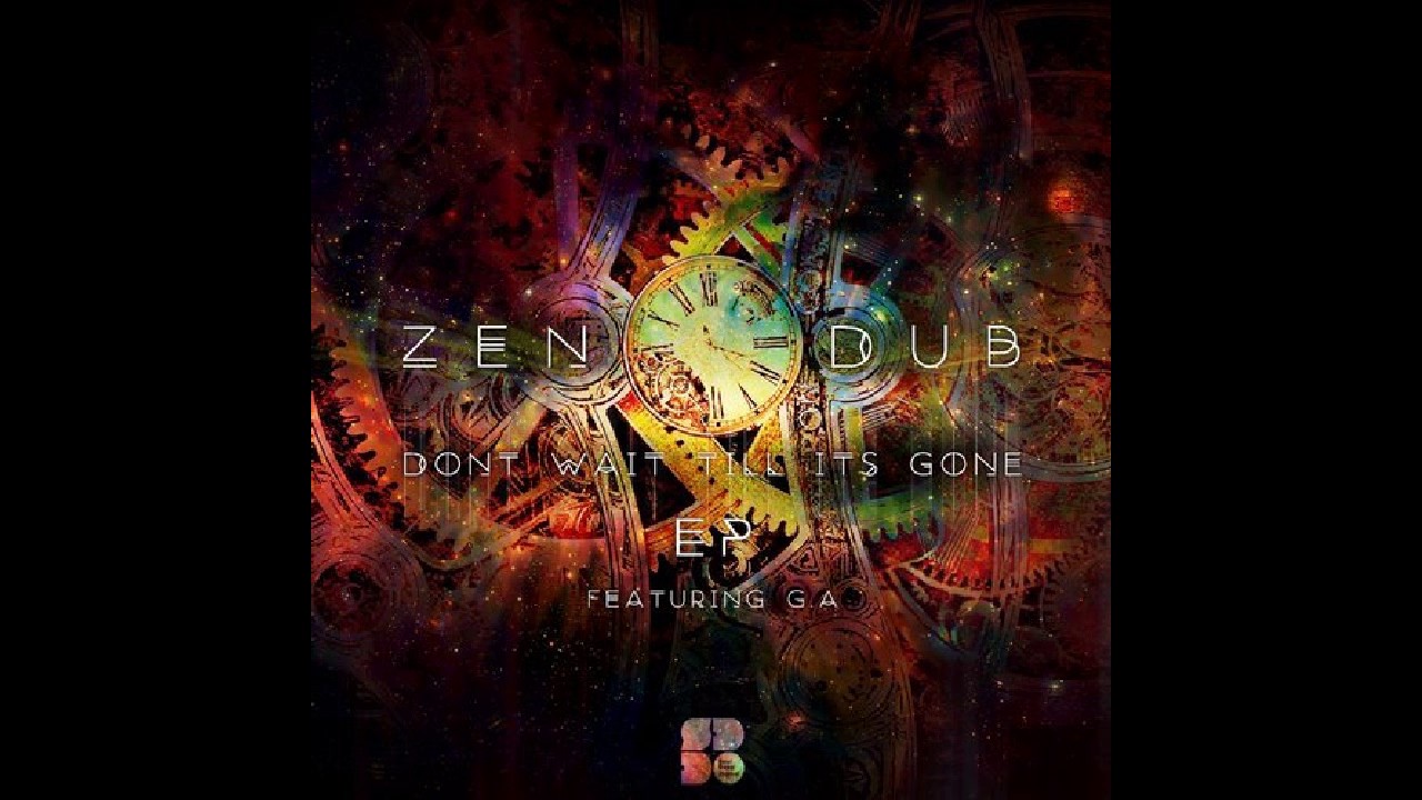 Zen Dub Ft. GA The Kraken YouTube