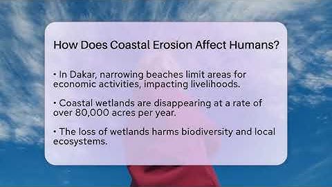 How Does Coastal Erosion Affect Humans? - Weather Watchdog