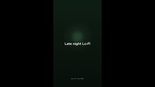 Late night Lo-Fi 🌙 #lofi #chill #shorts