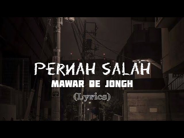 Mawar De Jongh - Pernah Salah | (Lyrics) class=