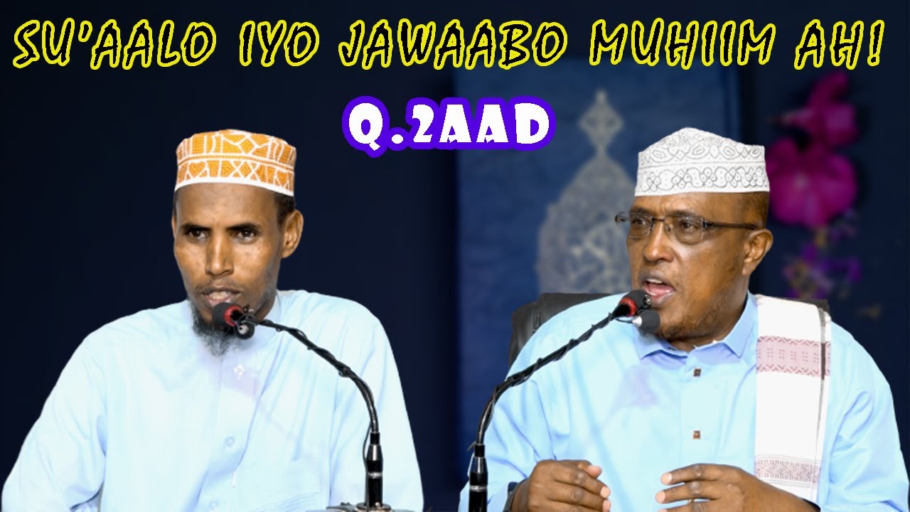 Su'aalo Iyo Jawaabo Muhiim Ah! || Q.2aad