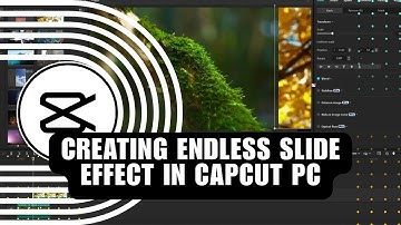 🔥 HACKS: Step-By-Step Guide: Creating Endless Slide Effect in CapCut PC | Full How To