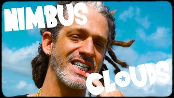 Nimbus Clouds Official Music Video
