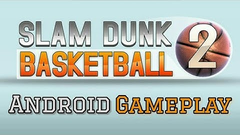 Slam Dunk Basketball 2. (Android Gameplay)