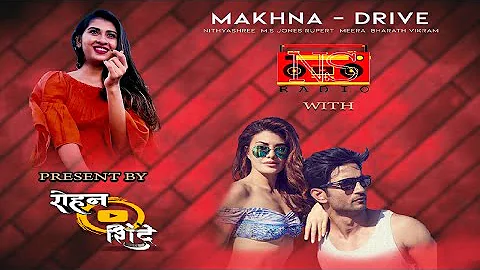 Get NithyaFied & Makhna Ve Makhna song