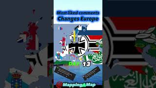 most liked comments changes Europe day 13 #shorts
