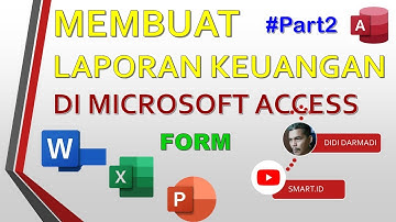 MEMBUAT LAPORAN KEUANGAN DI ACCESS #part2#smartid