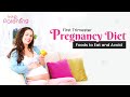 Guide to Pregnancy First Trimester Diet: Foods to Eat and Avoid