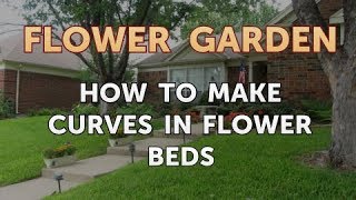 How to Make Curves in Flower Beds