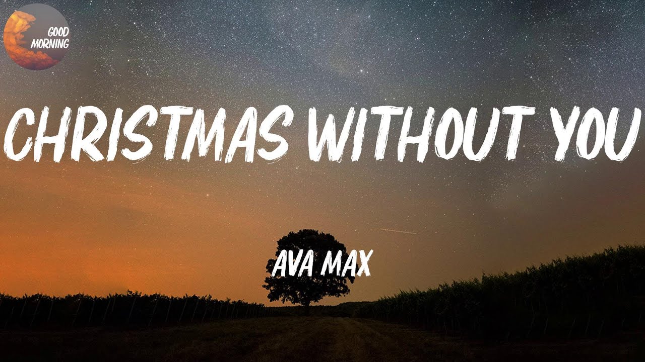 Ava Max - Christmas Without You | I hope that you'll make it back home soon (Lyrics)