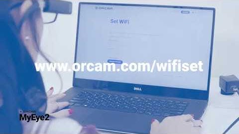 OrCam MyEye 2 Tutorial - WiFi Settings