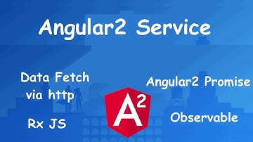angular2 for beginner: Service, Angular2 Observable,  RxJS