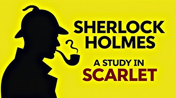 Sherlock Holmes: A Study in Scarlet | Calming Bedtime Story for Adults