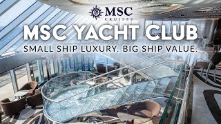 MSC YACHT CLUB | The Exclusive "Ship within a Ship" aboard MSC Cruises