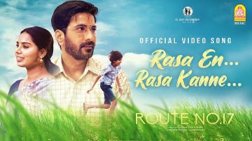 Rasa En Rasa Kanne  - 4K Video Song | Route No. 17 | Jithan Ramesh | Ouseppachan | Swetha Mohan