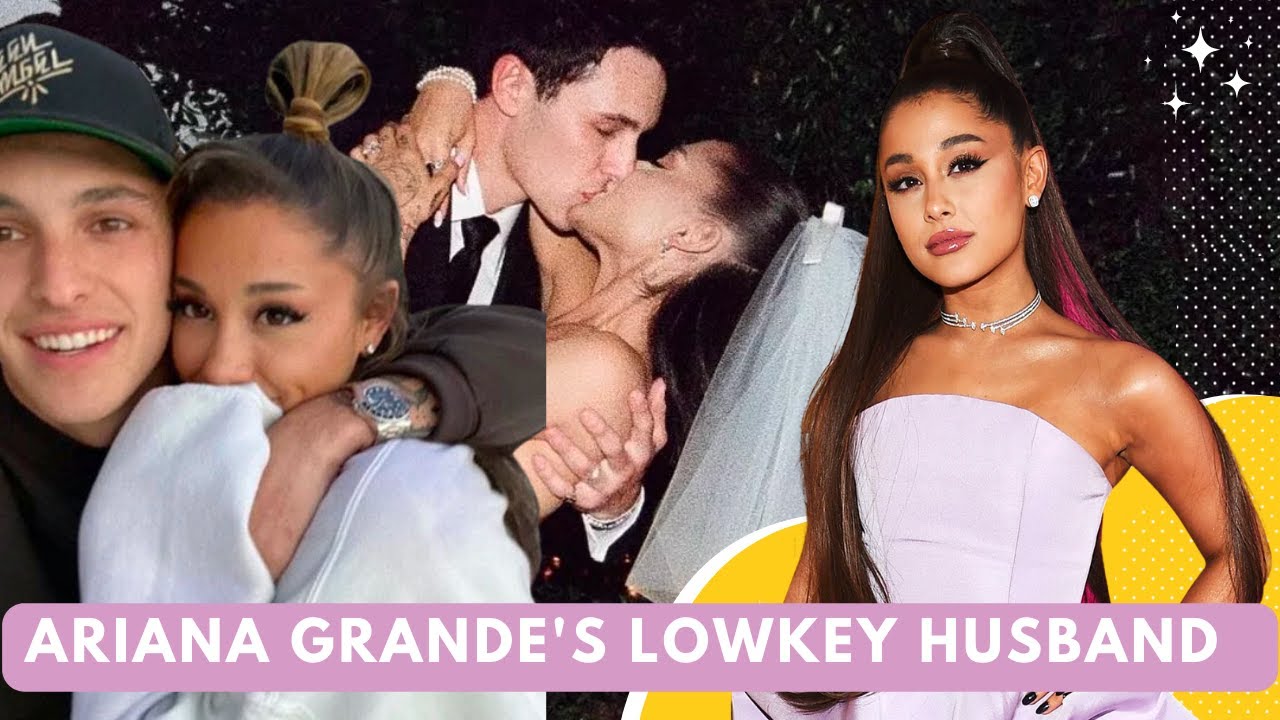 Ariana Grande's Secretive Romance Unveiling Details About Her Husband ...