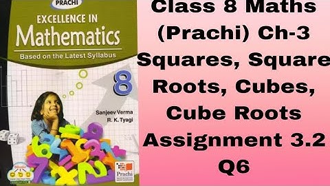 Class 8 #Maths(Prachi)Ch-3#Squares,Square Roots, Cubes, Cube Roots# Assignment 3.2 #Q6