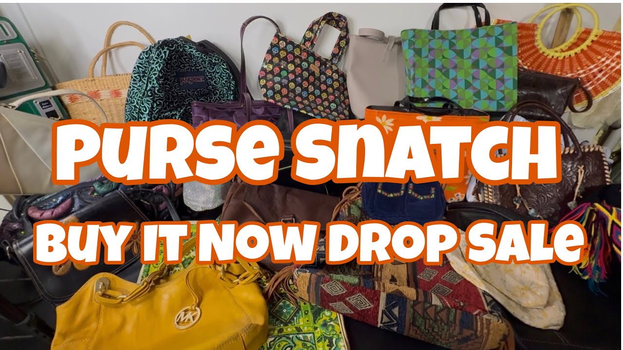 Calling All Purse Snatchers / BUY IT NOW