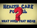 Health care for all what does that mean