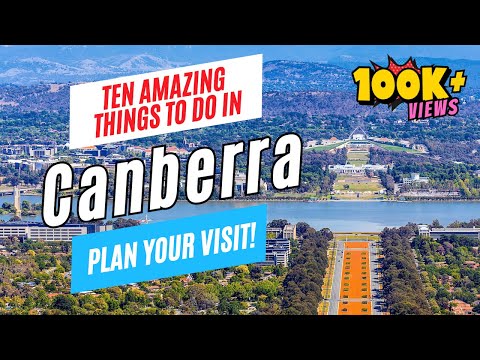 Top 10 Things to Do in CANBERRA, Australia | Ultimate Canberra Travel Guide