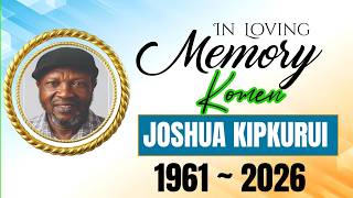 LOVING MEMORY OF JOSHUA KIPKURUI KOMEN