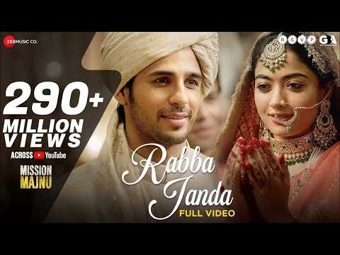 Rabba Janda - Full Video | Mission Majnu | Sidharth Malhotra, Rashmika | Jubin N, Tanishk B, Shabbir