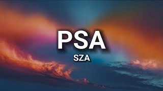 SZA - PSA (Lyrics)