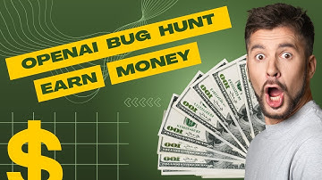 Earn Money Hunting Bugs - Join OpenAI’s Bug Bounty Program!