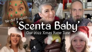 Scenta Baby ~ Our Xmas Ditty for 2022