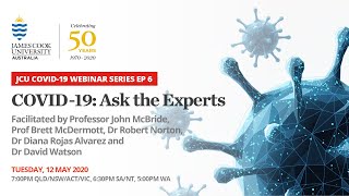 JCU COVID-19 Webinar Series Ep 6 - COVID-19: Ask the Experts