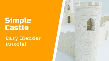 How to Create a Castle in Blender Easy