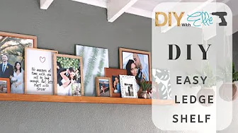 DIY with Elle- Easy DIY Ledge Shelf ( beginner friendly )
