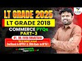 LT Grade 2025 | Commerce PYQs 2018 Part-3 | Full Solutions with Concept Explanation