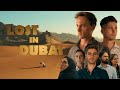 Lost in dubai  travel short film