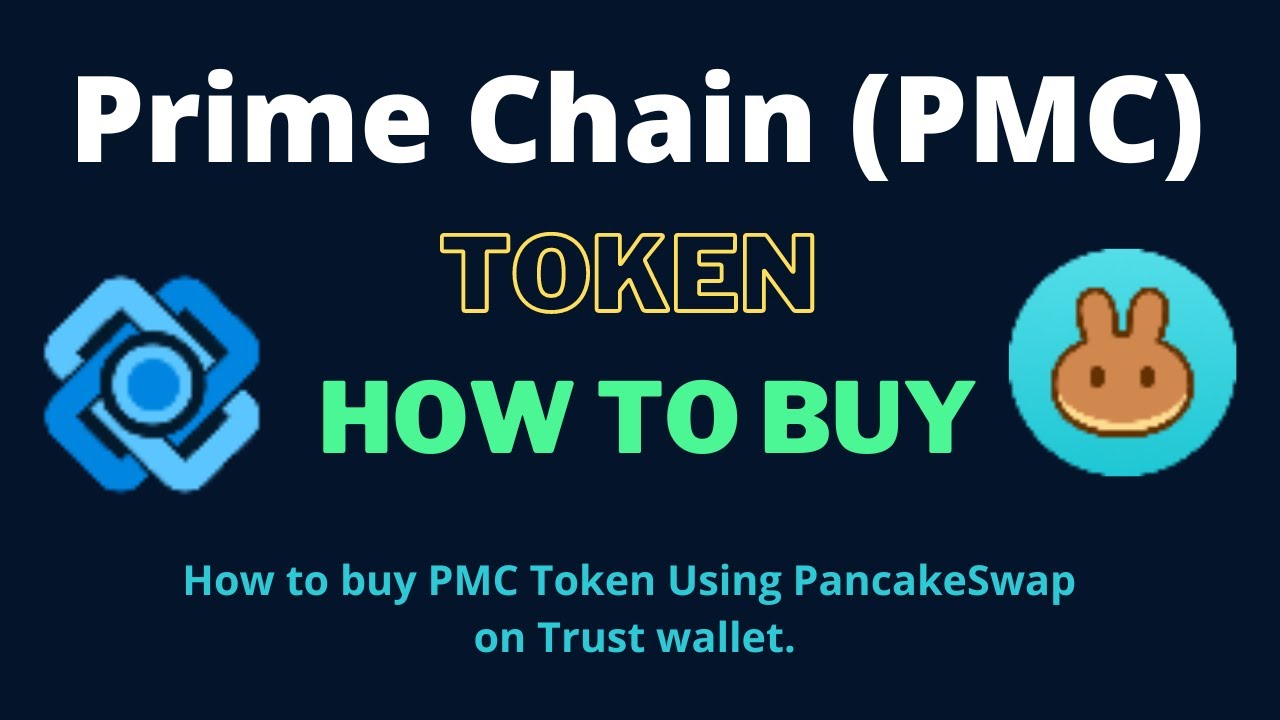 How to Buy Prime Chain Token (PMC) Using PancakeSwap On Trust Wallet ...