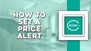 How To Set a Price Alert on Kiwi com (Easiest Way) screenshot 5
