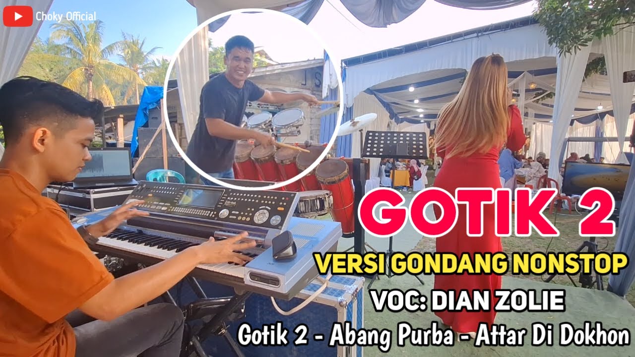 GOTIK 2 - ABANG PURBA - ATTAR DI DOKHON VERSI GONDANG NONSTOP |