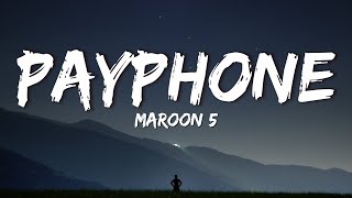 Maroon 5 - Payphone (Lyrics)