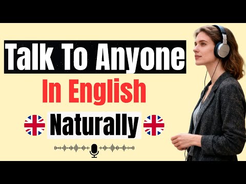 How to Talk to Anyone in English | Daily Life Conversation Practice | English Listening Podcast
