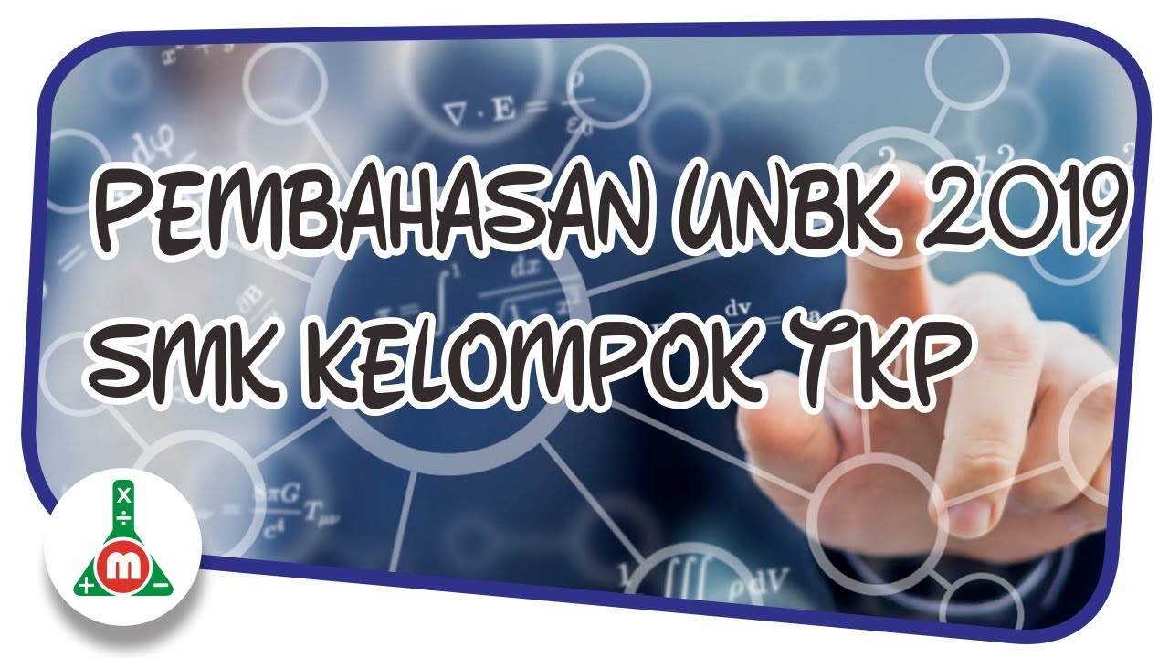 Pembahasan Unbk 2019 Matematika Smk Kelompok Tkp Isian Singkat