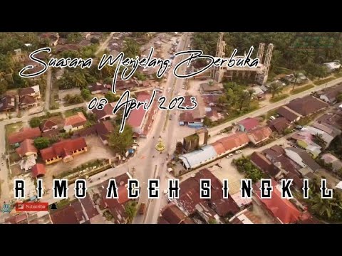 Suasana Menjelang Berbuka Puasa / Rimo Aceh Singkil - YouTube