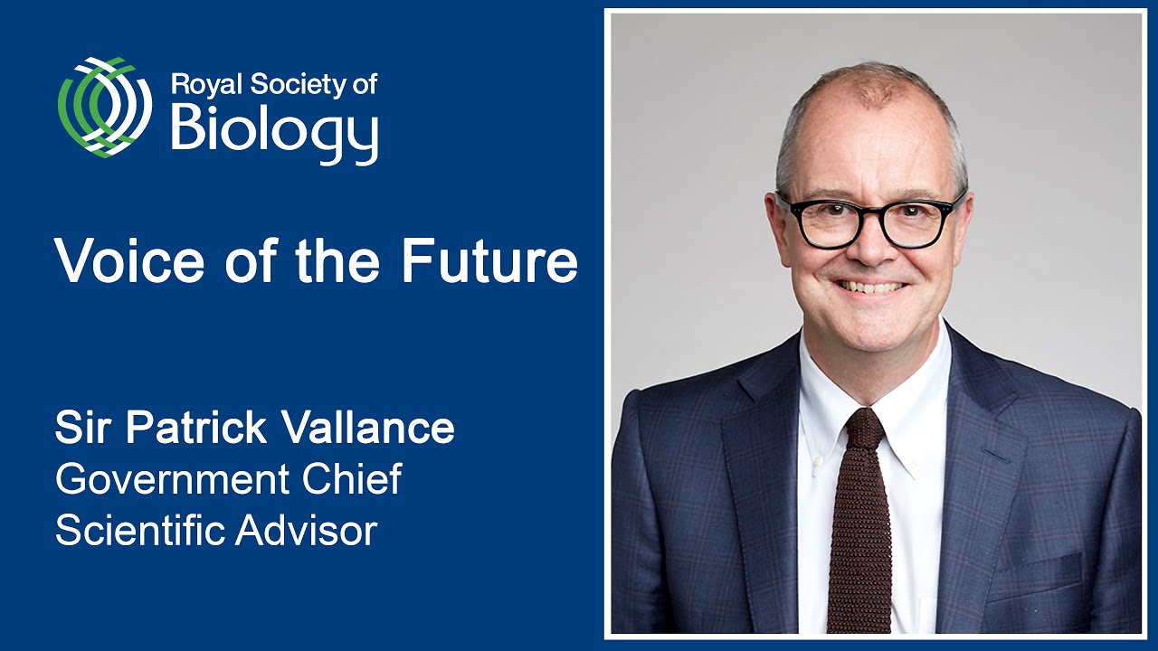 Sir Patrick Vallance | Voice of the Future 2021 | Royal Society of Biology