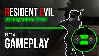 Resident Evil Retrospective - Part 4 : Gameplay