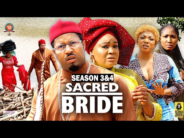 SACRED BRIDE (SEASON 3&4) {NEW TRENDING MOVIE} - 2022 LATEST NIGERIAN NOLLYWOOD MOVIES