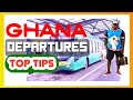 GHANA DEPARTURES :  STEP BY STEP // PROCEDURE // for FIRST TIME Flyer