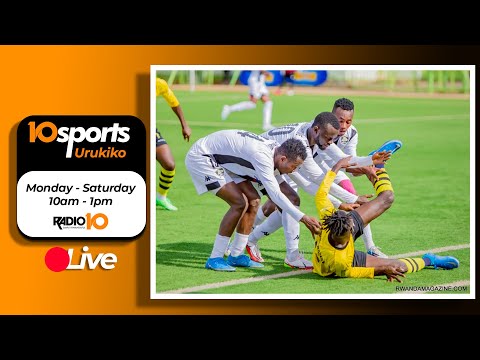 #10SPORTS  LIVE 12 03 2022:Rayon Sports  irasabwa kwitonda kuri Espoir FC, Mukura VS  isabwa kwemeza